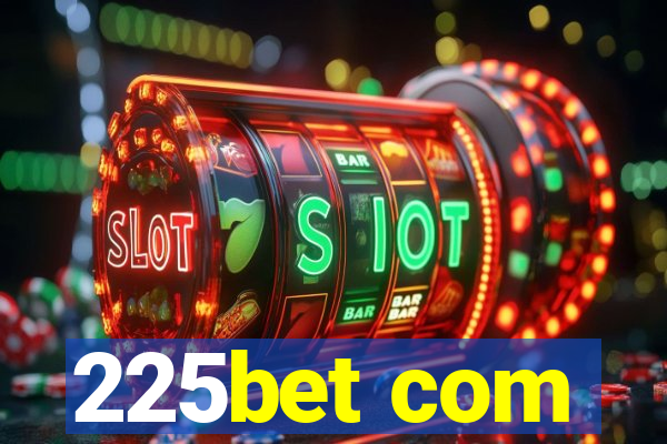 225bet com